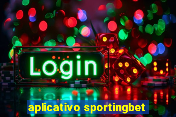 aplicativo sportingbet